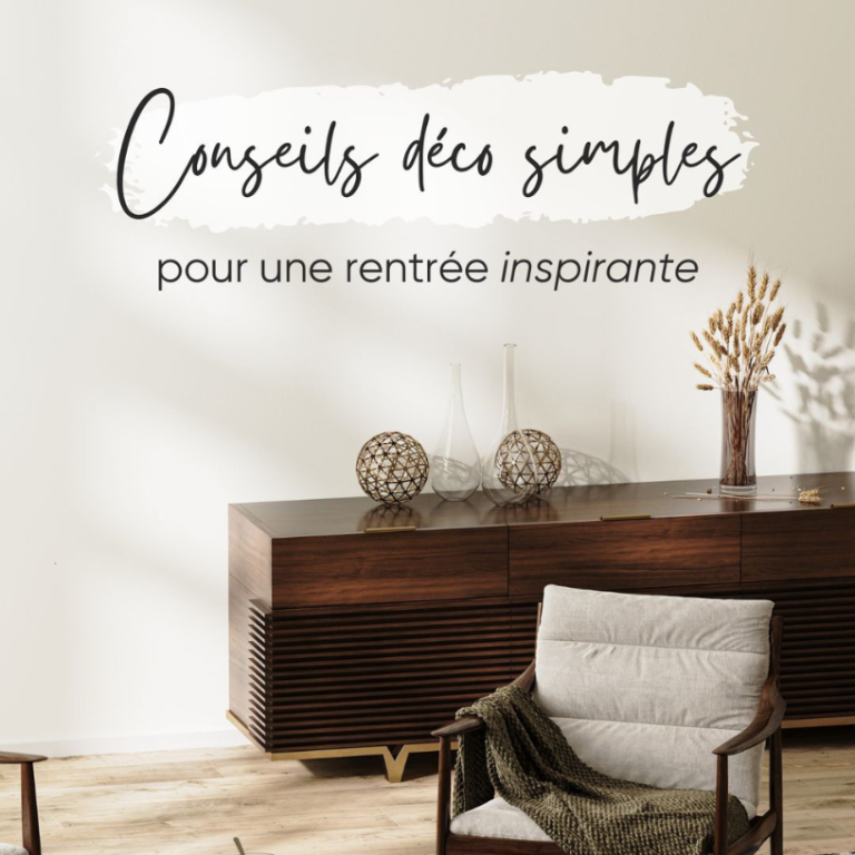 Conseils déco simples pour une rentrée inspirante
